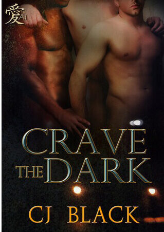 Crave the Dark, by CJ Black