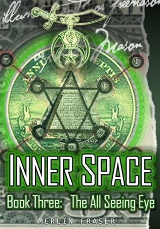 INNER SPACE Book Three. The All Seeing Eye.