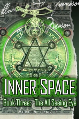 INNER SPACE Book Three. The All Seeing Eye.