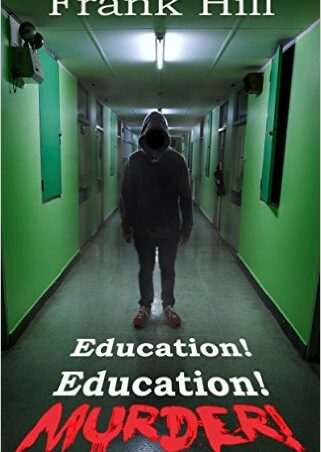 Education! Education! Murder! Book Cover