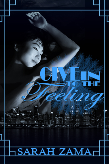 Give in to the Feeling by Sarah Zama