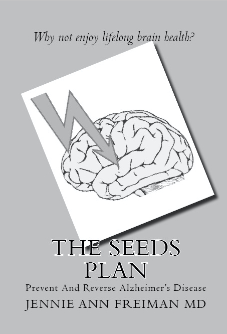 Front cover of The SEEDS Plan: Prevent And Reverse Alzheimer's Disease