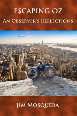 Cover Image Escaping Oz: An Observer's Reflections